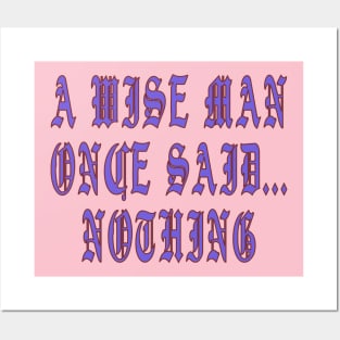 A Wise Man Posters and Art